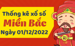 Thống kê phân tích Miền Bắc 1/12/2022