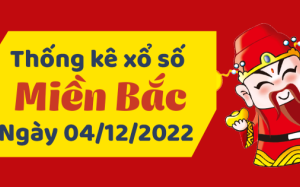 Thống kê phân tích Miền Bắc 4/12/2022