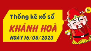 Thống kê phân tích XSKH Thứ 4 ngày 16/08/2023 - Thống kê giải đặc biệt phân tích cầu lô tô xổ số Khánh Hòa 16/08/2023