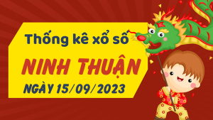 Thống kê phân tích XSNT Thứ 6 ngày 15/09/2023 - Thống kê giải đặc biệt phân tích cầu lô tô xổ số Ninh Thuận 15/09/2023