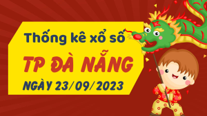 Thống kê phân tích XSDNG Thứ 7 ngày 23/09/2023 - Thống kê giải đặc biệt phân tích cầu lô tô xổ số TP Đà Nẵng 23/09/2023