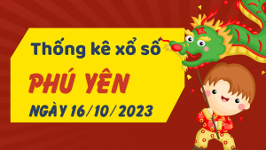 Thống kê phân tích XSPY Thứ 2 ngày 16/10/2023 - Thống kê giải đặc biệt phân tích cầu lô tô xổ số Phú Yên 16/10/2023