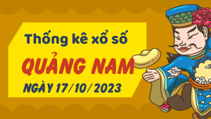 Thống kê phân tích XSQNM Thứ 3 ngày 17/10/2023 - Thống kê giải đặc biệt phân tích cầu lô tô xổ số Quảng Nam 17/10/2023