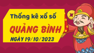 Thống kê phân tích XSQB Thứ 5 ngày 19/10/2023 - Thống kê giải đặc biệt phân tích cầu lô tô xổ số Quảng Bình 19/10/2023