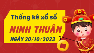 Thống kê phân tích XSNT Thứ 6 ngày 20/10/2023 - Thống kê giải đặc biệt phân tích cầu lô tô xổ số Ninh Thuận 20/10/2023