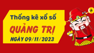 Thống kê phân tích XSQT Thứ 5 ngày 09/11/2023 - Thống kê giải đặc biệt phân tích cầu lô tô xổ số Quảng Trị 09/11/2023