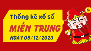 Thống kê phân tích XSMT Thứ 3 ngày 05/12/2023 - Thống kê giải đặc biệt phân tích cầu lô tô xổ số miền Trung 05/12/2023