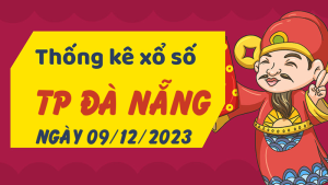 Thống kê phân tích XSDNG Thứ 7 ngày 09/12/2023 - Thống kê giải đặc biệt phân tích cầu lô tô xổ số TP Đà Nẵng 09/12/2023