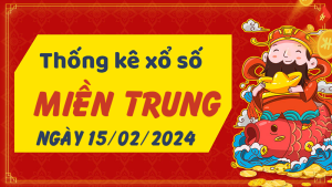 Thống kê phân tích XSMT Thứ 5 ngày 15/02/2024 - Thống kê giải đặc biệt phân tích cầu lô tô xổ số miền Trung 15/02/2024