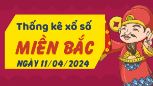 Thống kê phân tích XSMB Thứ 5 ngày 11/04/2024 - Thống kê giải đặc biệt phân tích cầu lô tô xổ số Miền Bắc 11/04/2024