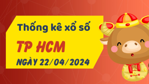 Thống kê phân tích XSHCM Thứ 2 ngày 22/04/2024 - Thống kê giải đặc biệt phân tích cầu lô tô xổ số TP Hồ Chí Minh 22/04/2024