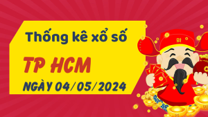 Thống kê phân tích XSHCM Thứ 7 ngày 04/05/2024 - Thống kê giải đặc biệt phân tích cầu lô tô xổ số TP Hồ Chí Minh 04/05/2024