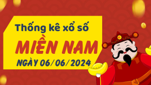 Thống kê phân tích XSMN Thứ 5 ngày 06/06/2024 - Thống kê giải đặc biệt phân tích cầu lô tô xổ số miền Nam 06/06/2024