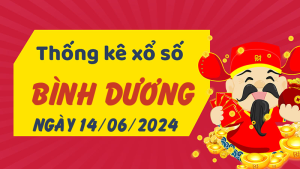 Thống kê phân tích XSBD Thứ 6 ngày 14/06/2024 - Thống kê giải đặc biệt phân tích cầu lô tô xổ số Bình Dương 14/06/2024