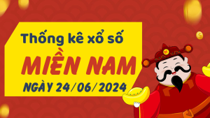 Thống kê phân tích XSMN Thứ 2 ngày 24/06/2024 - Thống kê giải đặc biệt phân tích cầu lô tô xổ số miền Nam 24/06/2024