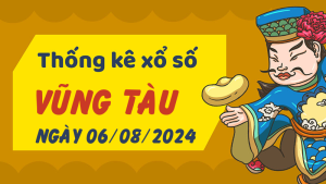 Thống kê phân tích XSVT Thứ 3 ngày 06/08/2024 - Thống kê giải đặc biệt phân tích cầu lô tô xổ số Vũng Tàu 06/08/2024