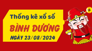 Thống kê phân tích XSBD Thứ 6 ngày 23/08/2024 - Thống kê giải đặc biệt phân tích cầu lô tô xổ số Bình Dương 23/08/2024