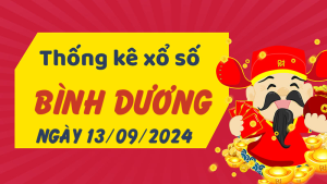 Thống kê phân tích XSBD Thứ 6 ngày 13/09/2024 - Thống kê giải đặc biệt phân tích cầu lô tô xổ số Bình Dương 13/09/2024