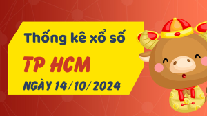 Thống kê phân tích XSHCM Thứ 2 ngày 14/10/2024 - Thống kê giải đặc biệt phân tích cầu lô tô xổ số TP Hồ Chí Minh 14/10/2024