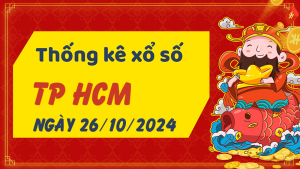 Thống kê phân tích XSHCM Thứ 7 ngày 26/10/2024 - Thống kê giải đặc biệt phân tích cầu lô tô xổ số TP Hồ Chí Minh 26/10/2024