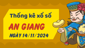 Thống kê phân tích XSAG Thứ 5 ngày 14/11/2024 - Thống kê giải đặc biệt phân tích cầu lô tô xổ số An Giang 14/11/2024