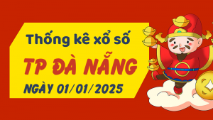 Thống kê phân tích XSDNG Thứ 4 ngày 01/01/2025 - Thống kê giải đặc biệt phân tích cầu lô tô xổ số TP Đà Nẵng 01/01/2025