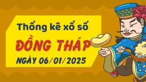 Thống kê phân tích XSDT Thứ 2 ngày 06/01/2025 - Thống kê giải đặc biệt phân tích cầu lô tô xổ số Đồng Tháp 06/01/2025